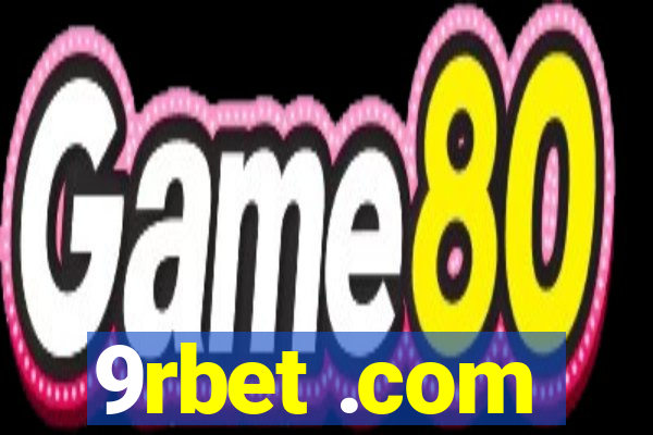 9rbet .com